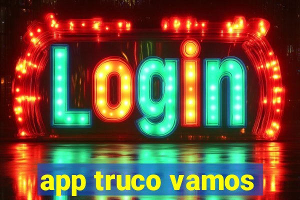 app truco vamos